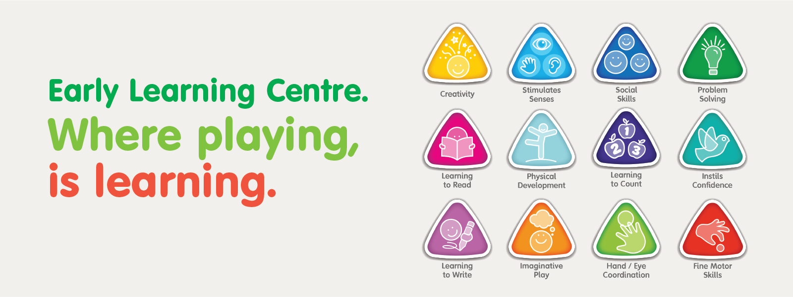 ELC - where playing is learning.